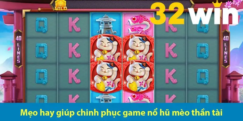 Chinh phục nổ hũ Neko may mắn cùng cơ hội trúng jackpot khủng 2025