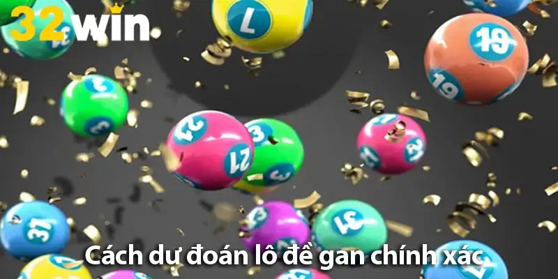 Đánh lô gan – Cách bắt lô khan và các phương pháp phân tích hiệu quả